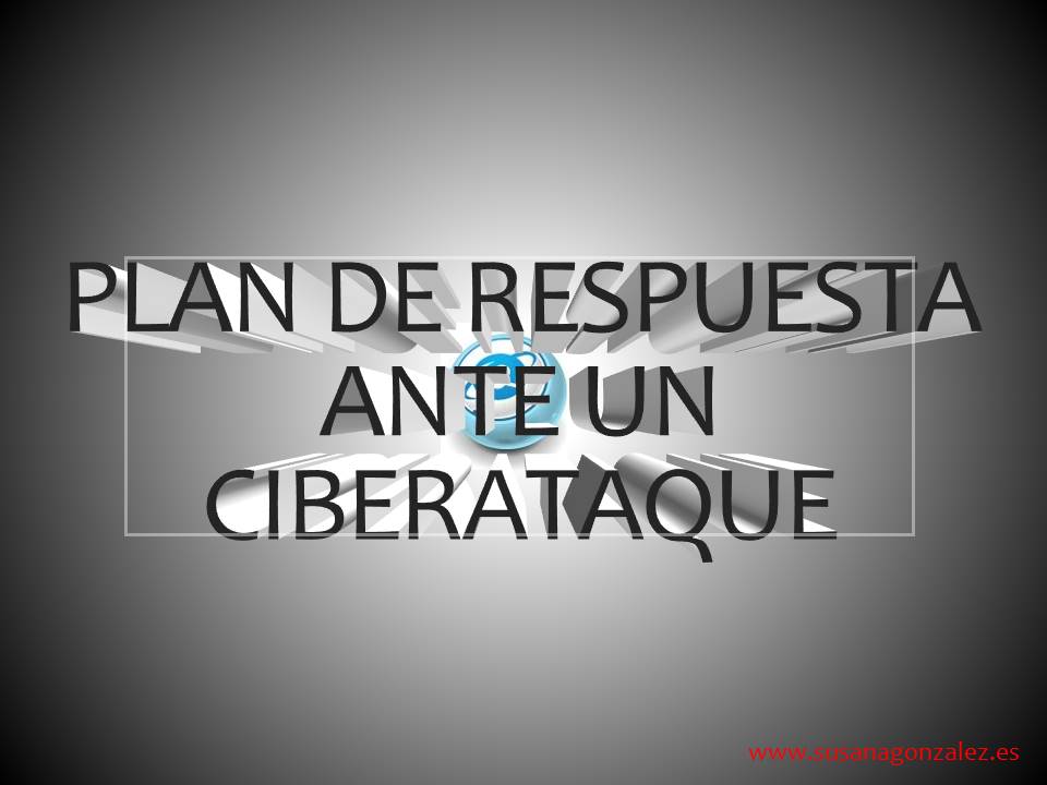 Estrategia de ciberseguridad. Plan de respuesta